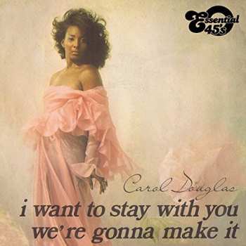Album Carol Douglas: I Want To Stay With You