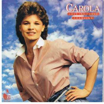 SP Carola: Love Isn't Love / Främling