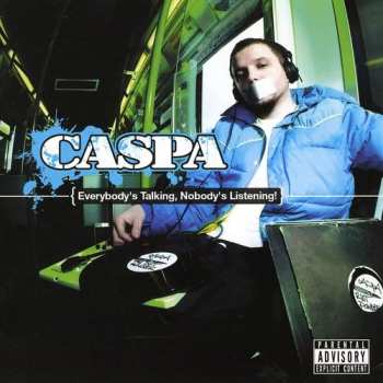 Album Caspa: Everybody's Talking, Nobody's Listening!