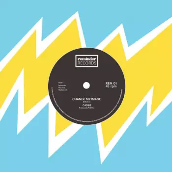 Cassie: Change My Image/will You