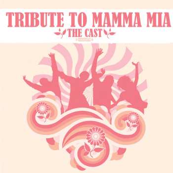 Album Cast: Tribute To Mamma Mia
