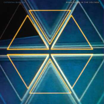 Album Caterina Barbieri: Born Again In The Voltage
