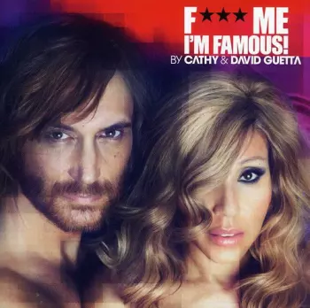 David Guetta: F*** Me I'm Famous! - Ibiza Mix 2012