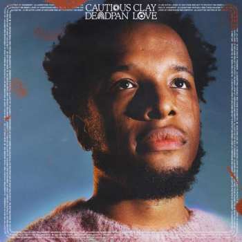 Album Cautious Clay: Deadpan Love