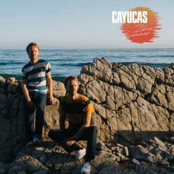 LP Cayucas: Blue Summer