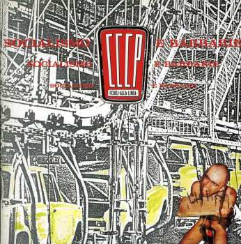 CD CCCP - Fedeli Alla Linea: Socialismo E Barbarie