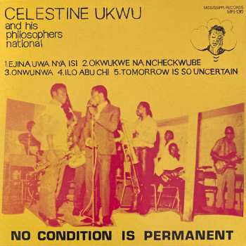 LP Celestine Ukwu & His Philosophers National: No Condition Is Permanent