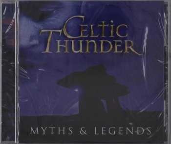 Album Celtic Thunder:  Myths & Legends 