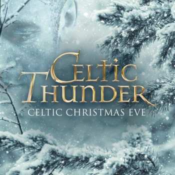 Album Celtic Thunder: Celtic Christmas Eve