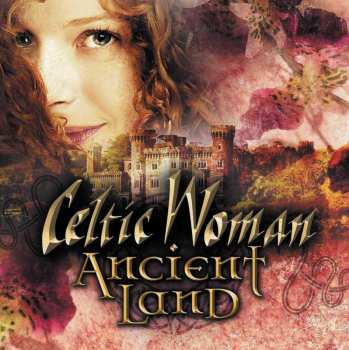 CD Celtic Woman: Ancient Land