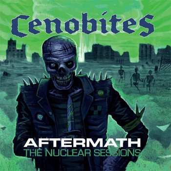 CD Cenobites: Aftermath - The Nuclear Sessions