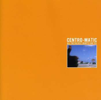 CD Centro-Matic: All The Falsest Hearts Can Try