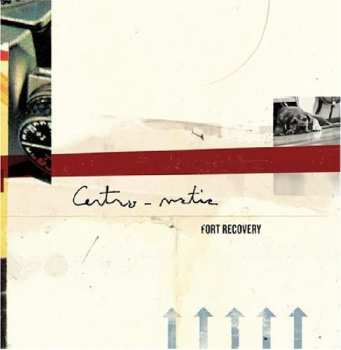 Album Centro-Matic: Fort Recovery