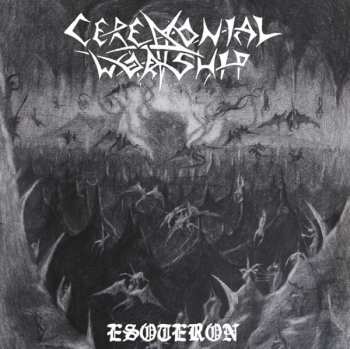 CD Ceremonial Worship: Esoteron LTD