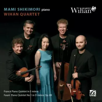 Franck Piano Quintet In F Minor, Fauré Piano Quintet No. 1 In D Minor, Op.89