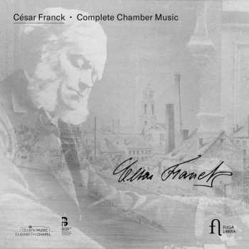 4CD César Franck: Complete Chamber Music