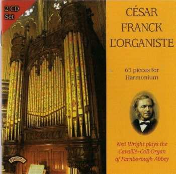 Album César Franck: L'Organiste (63 Pieces For Harmonium)