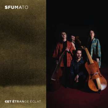 CD Sfumato: Cet Etrange Eclat