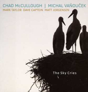 Album Chad McCullough: The Sky Cries
