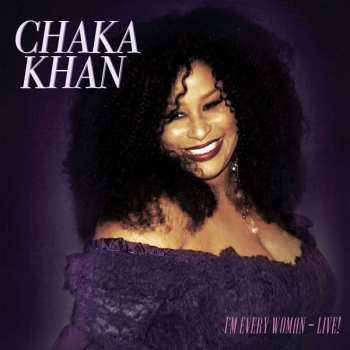 CD Chaka Khan: I'm Every Woman-live