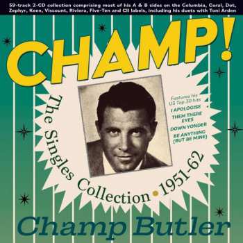 2CD Champ Butler: Champ! The Singles Collection 1951-62