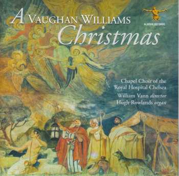 Album Chapel Choir Of The Royal Hospital, Chelsea: A Vaughan Williams Christmas