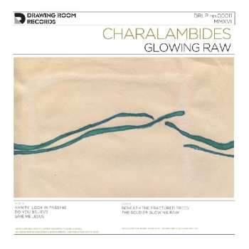 LP Charalambides: Glowing Raw