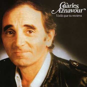 CD Charles Aznavour: Voilà Que Tu Reviens
