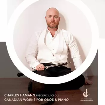 Charles Hamann: Canadian Works For Oboe & Piano