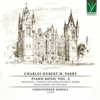 Album Charles Hubert Hastings Parry: Klavierwerke Vol.2