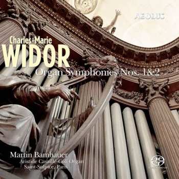 Album Charles-Marie Widor: Organ Symphonies Nos. 1&2