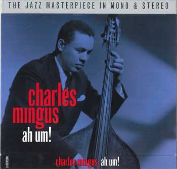 2CD Charles Mingus: Mingus Ah Um