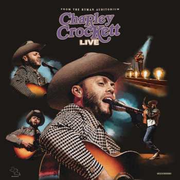 2LP Charley Crockett: Live From The Ryman Auditorium