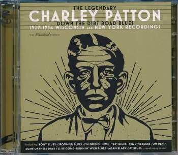2CD Charley Patton: The Legendary Charley Patton (Down The Dirt Road Blues) (1929-1934 Wisconsin And New York Recordings)