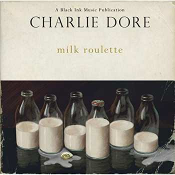 CD Charlie Dore: Milk Roulette