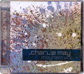 CD Charlie May: Mayhem Vol 1