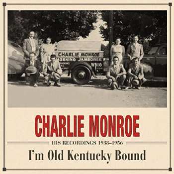 4CD Charlie Monroe: I'm Old Kentucky Bound