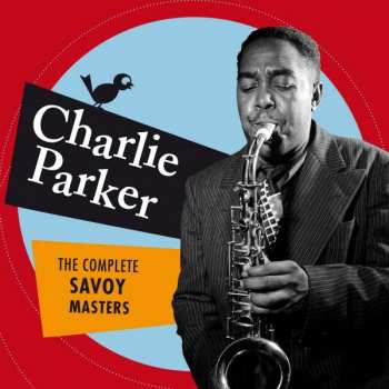 2CD Charlie Parker: The Complete Savoy Masters