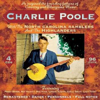 Album Charlie Poole: Charlie Poole With The North Carolina Ramblers And The Highlanders