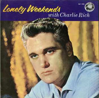 LP Charlie Rich: Lonely Weekends