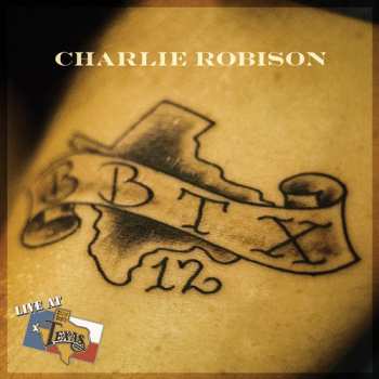 2CD Charlie Robison: Live At Billy Bob's Texas