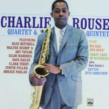 Album Charlie Rouse: Yeah! + We Paid Our Dues! + Takin' Care Of Business + Gettin' Into Somethin' 