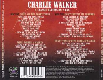 2CD Charlie Walker: Close All The Honky Tonks / Wine, Women & Walker / Don't Squeeze My Sharmon / Honky Tonkin' With Charlie Walker