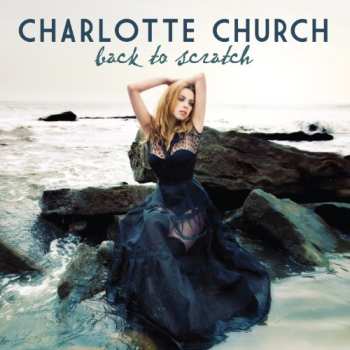 CD Charlotte Church: Back To Scratch