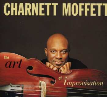 Album Charnett Moffett: The Art of Improvisation