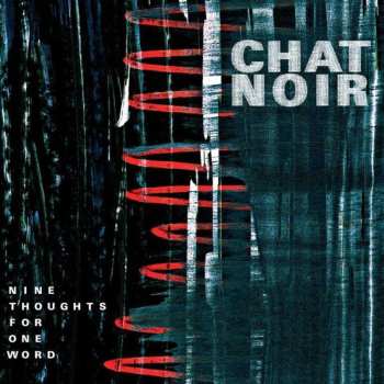 CD Chat Noir: Nine Thoughts For One Word