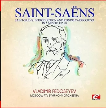 Poeme • Zigeunerweisen • Introduction And Rondo Capriccioso • Concerto In E Minor