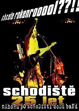 Album Nahoru Po Schodišti Dolů Band: Chcete Rokenrooool??!! (Schodiště 25 Let)