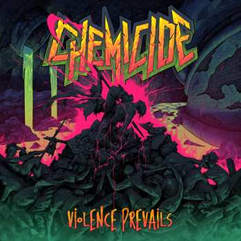 CD Chemicide: Violence Prevails (incl. Bonustracks)