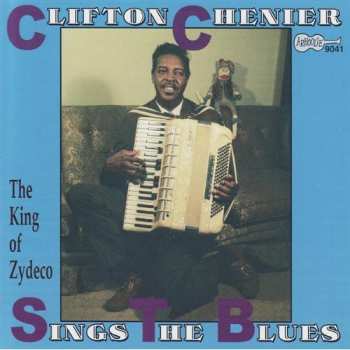 Album Chenier,clifton: Clifton Sings The Blues